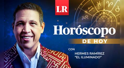 horoscopos hermes ramirez hoy